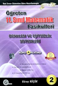 11. Sınıf Öğreten Matematik Fasikülleri 2 Denklem ve Eşitsizlik Sistemleri Konu Anlatımlı