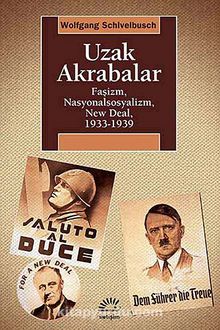 Uzak Akrabalar & Faşizm, Nasyonalsosyalizm, New Deal, 1933-1939