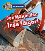 Dev Makineler İnşa Ediyor! 