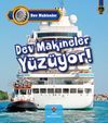 Dev Makineler Y&uuml;z&uuml;yor!