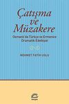 &Ccedil;atışma ve M&uuml;zakere & Osmanlı'da T&uuml;rk&ccedil;e ve Ermenice Dramatik Edebiyat