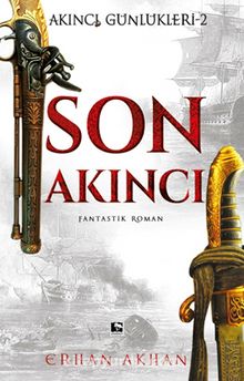 Son Akıncı / Akıncı Günlükleri 2 - Erhan Akhan