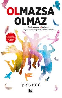 Olmazsa Olmaz - İdris Koç