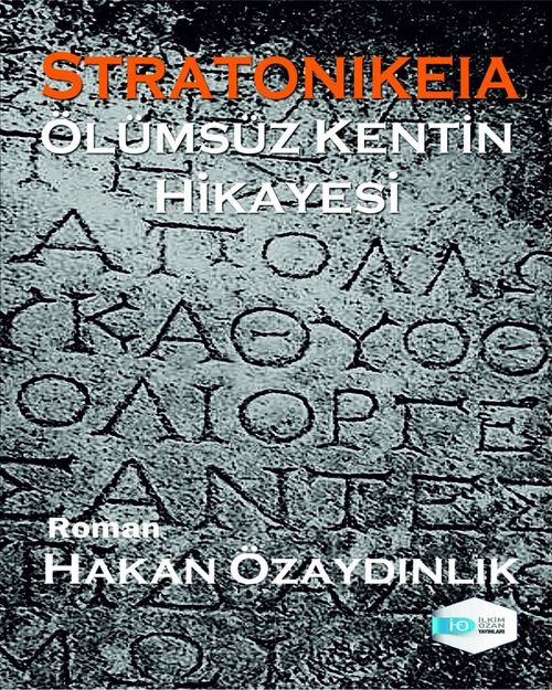 Stratonikeia & Ölümsüz Kentin Hikayesi