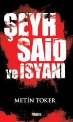 Şeyh Said ve İsyanı