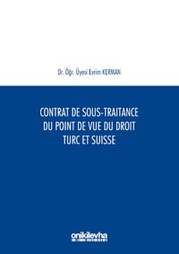 Contrat De Sous-Traitance Du Point De Vue Du Droit Turc Et SuAisse