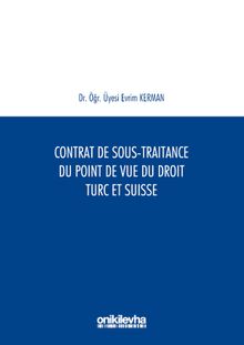 Contrat De Sous-Traitance Du Point De Vue Du Droit Turc Et SuAisse