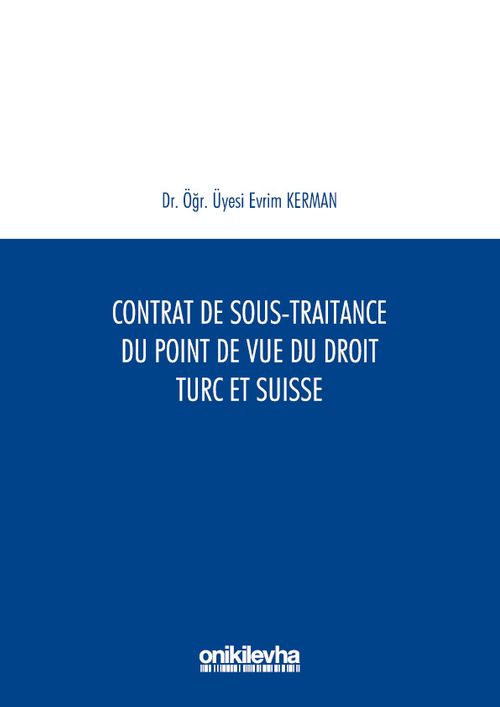 Contrat De Sous-Traitance Du Point De Vue Du Droit Turc Et SuAisse