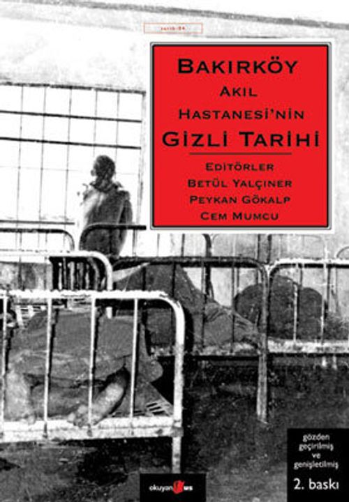 Bakırköy Akıl Hastanesi'nin Gizli Tarihi