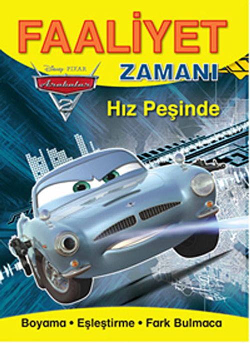 Arabalar 2 - Hız Peşinde / Faaliyet Zamanı