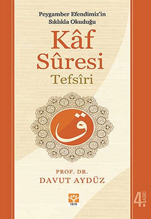 Peygamber Efendimiz'in Sıklıkla Okuduğu Kaf Suresi Tefsiri