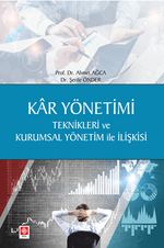 Kar Yönetimi Teknikleri Ve Kurumsal Yönetim İle İlişkisi