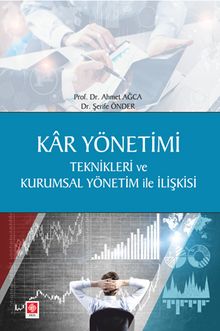 Kar Yönetimi Teknikleri Ve Kurumsal Yönetim İle İlişkisi