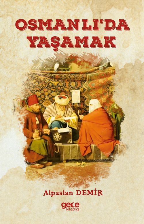 Osmanlı'da Yaşamak