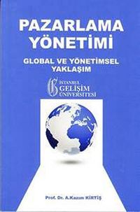 Pazarlama Yönetimi & Global ve Yönetimsel Yaklaşım