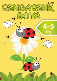Rengarenk Boya 4-5 Yaş (3. Kitap)
