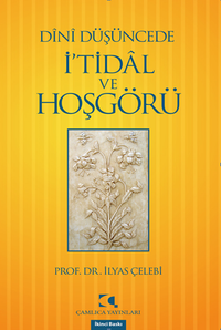 Dini Düşüncede İ'tidal ve Hoşgörü