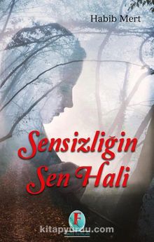 Sensizliğin Sen Hali - Habib Mert