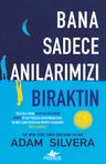 Bana Sadece Anılarımızı Bıraktın
