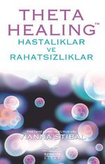 Theta Healing-Hastalıklar ve Rahatsızlıklar