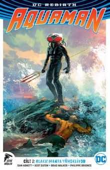 DC Rebirth Aquaman Cilt 2 / Black Manta Yükseliyor