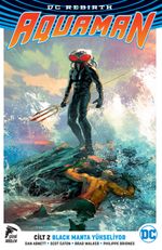 DC Rebirth Aquaman Cilt 2 / Black Manta Yükseliyor