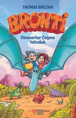Bronti 2 / Dinozorlar Çağına Yolculuk