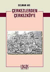 Çerkezlerden Çerkezköy'e