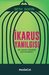 İkarus Yanılgısı & Ne Kadar Y&uuml;kseğe U&ccedil;acaksınız?