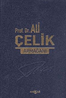 Prof. Dr. Ali Çelik Armağanı