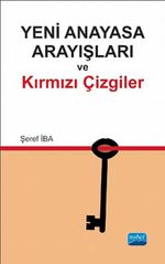 Yeni Anayasa Arayışlarında Kırmızı Çizgiler