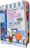 K&uuml;&ccedil;&uuml;k Oteller Kitabı 2014 / The Little Hotel Book 2014