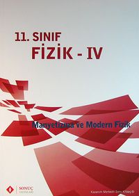 11.Sınıf Fizik -IV / Manyetizma ve Modern Fizik