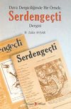 Dava Dergiciliğinde Bir &Ouml;rnek: Serdenge&ccedil;ti Dergisi
