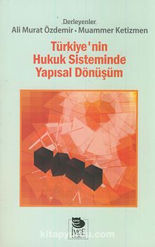 Türkiye'nin Hukuk Sisteminde Yapısal Dönüşüm - Bilinmeyen Yazar