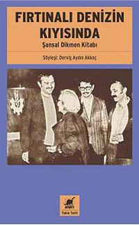 Fırtınalı Denizin Kıyısında & Şansal Dikmen Kitabı