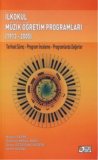 İlkokul Müzik Öğretim Programları (1913-2005) & Tarihsel Süreç-Program İnceleme-Programlarda Değerler