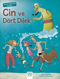 Cin ve Dört Dilek / Julia Donaldson'dan Dramalar 