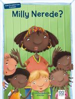 Milly Nerede? / Julia Donaldson'dan Dramalar