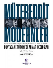 Mütereddit Modernler: Dünyada ve Türkiye’de Mimar İdeologlar