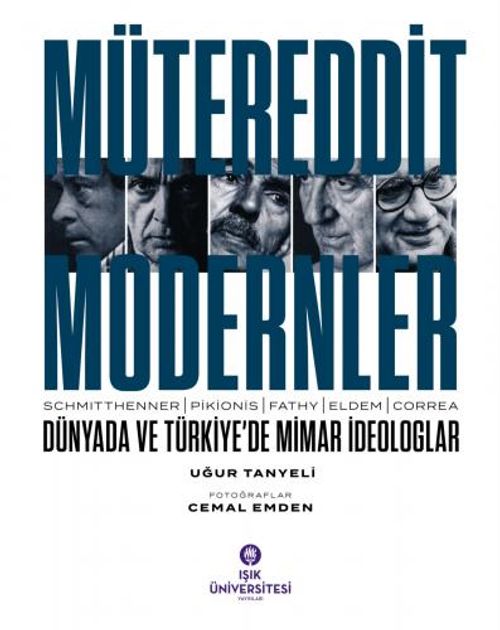 Mütereddit Modernler: Dünyada ve Türkiye'de Mimar İdeologlar