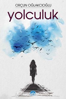 Yolculuk - Orçun Oğlakcıoğlu