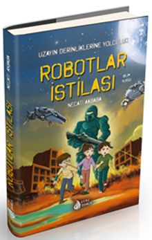 Robotlar İstilası / Uzayın Derinliklerine Yolculuk