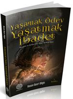 Yaşamak Ödev Yaşatmak İbadet