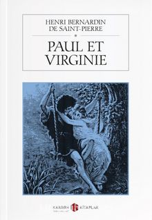 Paul et Virginie - Bernardin De Saint Pierre
