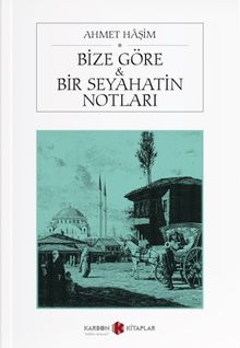 Bize Göre - Bir Seyahatin Notları