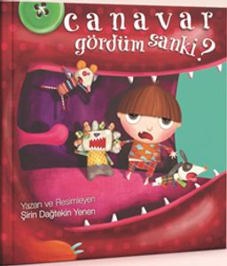 Canavar Gördüm Sanki