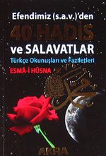 Efendimiz (s.a.v.)'den 40 Hadis ve Salavatlar (Kod:40) & Türkçe Okunuşları ve Faziletleri - Esma-i Hüsna