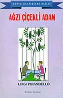 Ağzı Çiçekli Adam