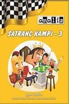 Satran&ccedil; Kampı -3